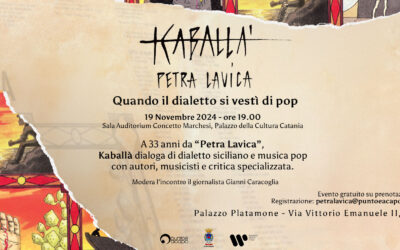 Catania – 19 Novembre: Kaballà dialoga con autori, artisti e critica sul dialetto siciliano nella musica pop